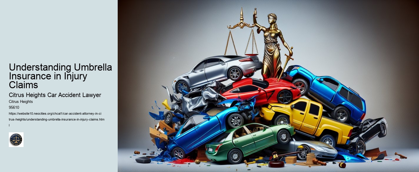 Understanding Umbrella Insurance in Injury Claims