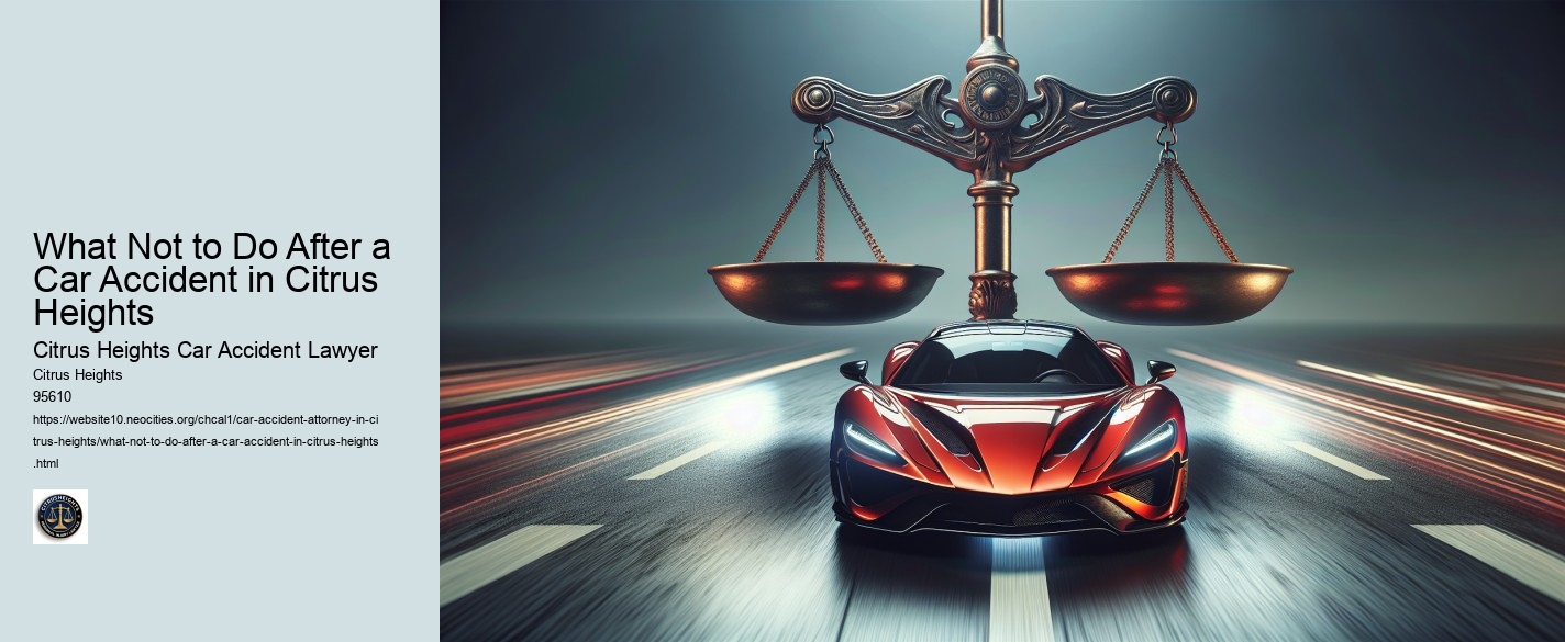 What Not to Do After a Car Accident in Citrus Heights
